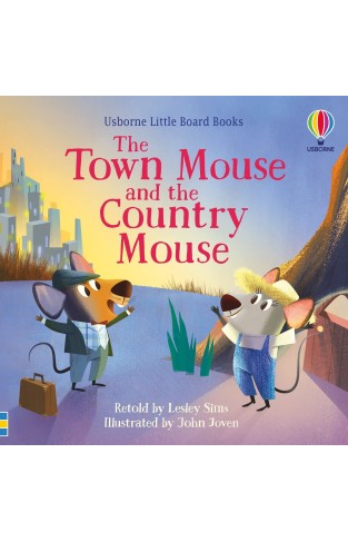 The Town Mouse and the Country Mouse (Little Board Books): 1